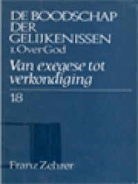 De Boodschap Der Gelijkenissen 1: Over God