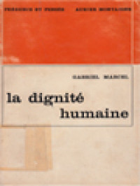 Image of La Dignité Humaine Et Ses Assises Existentielles