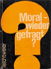 Image of Moral-Wieder Gefragt ? Gesellschaft, Gewissen, Norm, Sünde