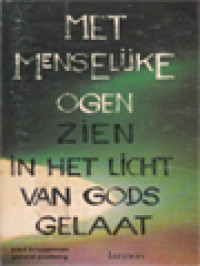 Image of Met Menselijke Ogen: Zien In Het Licht Van Gods Gelaat