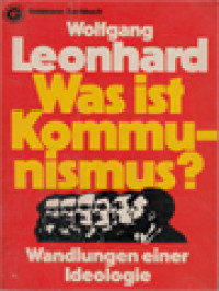 Was Ist Kommunismus?: Wandlungen Einer Ideologie