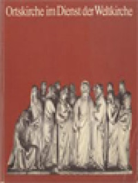 Image of Ortskirche Im Dienst Der Weltkirche: Das Erzbistum Köln Seit Seiner Wiedererrichtung Im Jahre 1825 / Noerbert Trippen, Wilhelm Mogge (Herausgegeben)