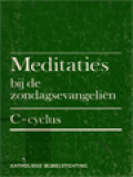 Meditaties Bij De Zondagsevangeliën, C-Cyclus