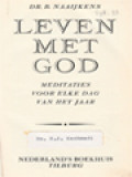 Leven Met God: Meditaties Voor Elke Dag Van Het Jaar