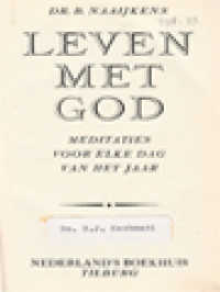 Leven Met God: Meditaties Voor Elke Dag Van Het Jaar