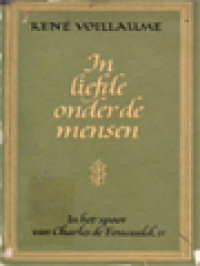 In Liefde Onder De Mensen: In Het Spoor van Charles de Foucauld II