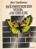 Bouwstenen Voor Je Geluk: Een Levensboek