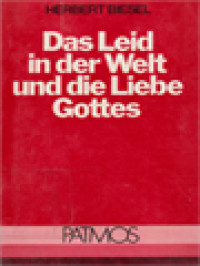 Das Leid In Der Welt Und Die Liebe Gottes