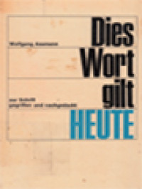 Image of Dies Wort Gilt Heute: Zur Schriff Gegriffen Und Nachgedacht