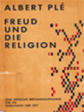 Freud Und Die Religion: Eine Kritische Bestandsaufnahme Für Die Diskussion Der Zeit
