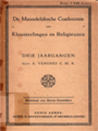 De Maandelijksche Conferentie Aan Kloosterlingen En Religieuzen, Drie Jaargangen