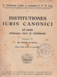 Institutiones Iuris Canonici Ad Usum Utriusque Cleri Et Scholarum IV: De Delictis Et Poenis