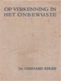 Image of Op Verkenning In Het Onbewuste: Freud, Adler, Jung