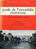 Guide De L'assemblée Chrétienne II: 1re à 8e Semaine - 2e au 8e Dimanche