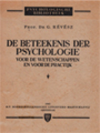 Image of De Beteekenis Der Psychologie: Voor De Wetenschappen En Voor De Practijk