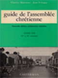 Guide De L'assemblée Chrétienne VIII: 22e à 34e Semaine