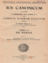 Image of Ius Canonicum Ad Codicis Normam Exactum IV: De Rebus, Vol II, Magisterium Ecclesiasticum Bona Temporalia Eorumque Administratio