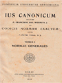 Ius Canonicum Ad Codicis Normam Exactum I: Normae Generales