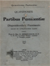 Quaestiones De Partibus Poenitentiae Et Dispositionibus Poenitentis, Quas In Utilitatem Cleri