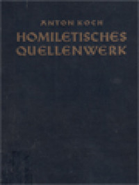 Homiletisches Handbuch I, Erste Abteilung: Homiletisches Quellenwerk, Erster Band - Erster Teil: Die Lehre Van Gott, Zweiter Teil: Die Lehre Vom Gottmensch Jesus Christus