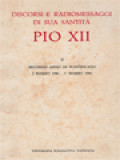 Discorsi E Radiomessaggi Di Sua Santità Pio XII (II): Secondo Anno Di Pontificato 2 Marzo 1940-1˚ Marzo 1941