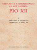 Discorsi E Radiomessaggi Di Sua Santità Pio XII (III): Terzo Anno Di Pontificato 2 Marzo 1941-1˚ Marzo 1942