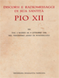 Discorsi E Radiomessaggi Di Sua Santità Pio XII (XX): Dal 2 Marzo Al 9 Ottobre 1958 Nel Ventesimo Anno Di Pontificato