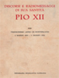 Discorsi E Radiomessaggi Di Sua Santità Pio XII (XIII): Tredicesimo Anno Di Pontificato 2 Marzo 1951-1˚ Marzo 1952