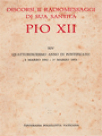 Image of Discorsi E Radiomessaggi Di Sua Santità Pio XII (XIV): Quattordicesimo Anno Di Pontificato 2 Marzo 1952-1˚ Marzo 1953