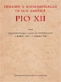 Discorsi E Radiomessaggi Di Sua Santità Pio XII (XVII): Diciassettesimo Anno Di Pontificato 2 Marzo 1955-1˚ Marzo 1956