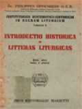 Institutiones Systematico-Historicae In Sacram Liturgiam I: Introductio Historica In Litteras Liturgicas