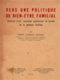 Vers Une Politique De Bien Etre Familial: Eléments d'une Normative Economique Et Sociale De La Politique Familiale