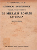 Liturgicae Institutiones Tractatus Tertius De Missalis Romani Liturgia