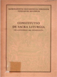 Constitutio De Sacra Liturgia: Sacrosanctum Oecumenicum Concilium Vaticanum Secundum