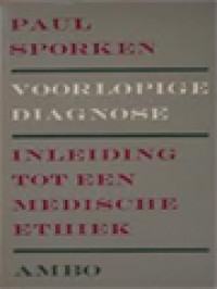 Image of Voorlopige Diagnose: Inleiding Tot Een Medische Ethiek