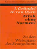 Ethik Ohne Normen? Zu Den Weisungen Des Evangeliums