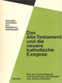 Das Alte Testament Und Die Neuere Katholische Exegese: Aktuelle Schriften Zur Religionspädagigik