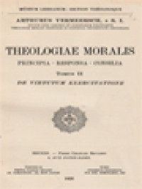 Theologiae Moralis: Principa - Responsa - Consilia II. De Virtutum Exercitatione