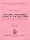 Moralità Personale Ethos, Etica Cristiana: Appunti Di Teologia Morale Fondamentale