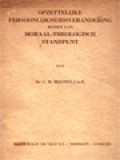 Opzettelijke Persoonlijkheidsverandering Bezien Van Moraal-Theologisch Standpunt