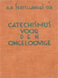 Catechismus Voor Den Ongeloovige I