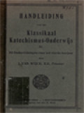 Handleiding Voor Het Klassikaal Katechismus-Onderwijs IV: 80 Onderrichtingen Voor Het Vierde Leerjaar