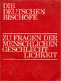 Die Deutschen Bischöfe: Zu Fragen Der Menschlichen Geschlechtlichkeit