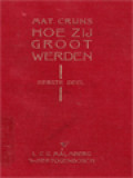 Hoe Zij Groot Werden I