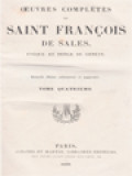 Oeuvres Complètes De Saint François De Sales, Évèque Et Prince De Genève IV