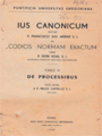 Ius Canonicum Ad Codicis Normam Exactum VI: De Processibus