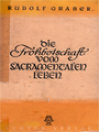 Image of Die Frihbotschaft vom Sakramentalen Leben