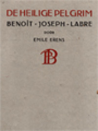 De Heilige Pelgrim: Benoît Joseph Labre