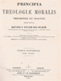 Principia Theologiae Moralis: Theoretice Et Practice II.1