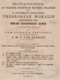 Image of Notationes De Selectis Quibusdam Materiis Practicis Quas In Supplementum Praelectionum Theologiae Moralis (6-8.13)